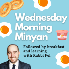[graphic] Wednesday Morning Minyan followed by breakfast and learning
